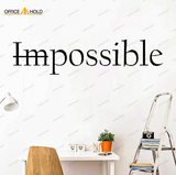 Possible Impossible Inspiring Office Decor (ip01) - My Store